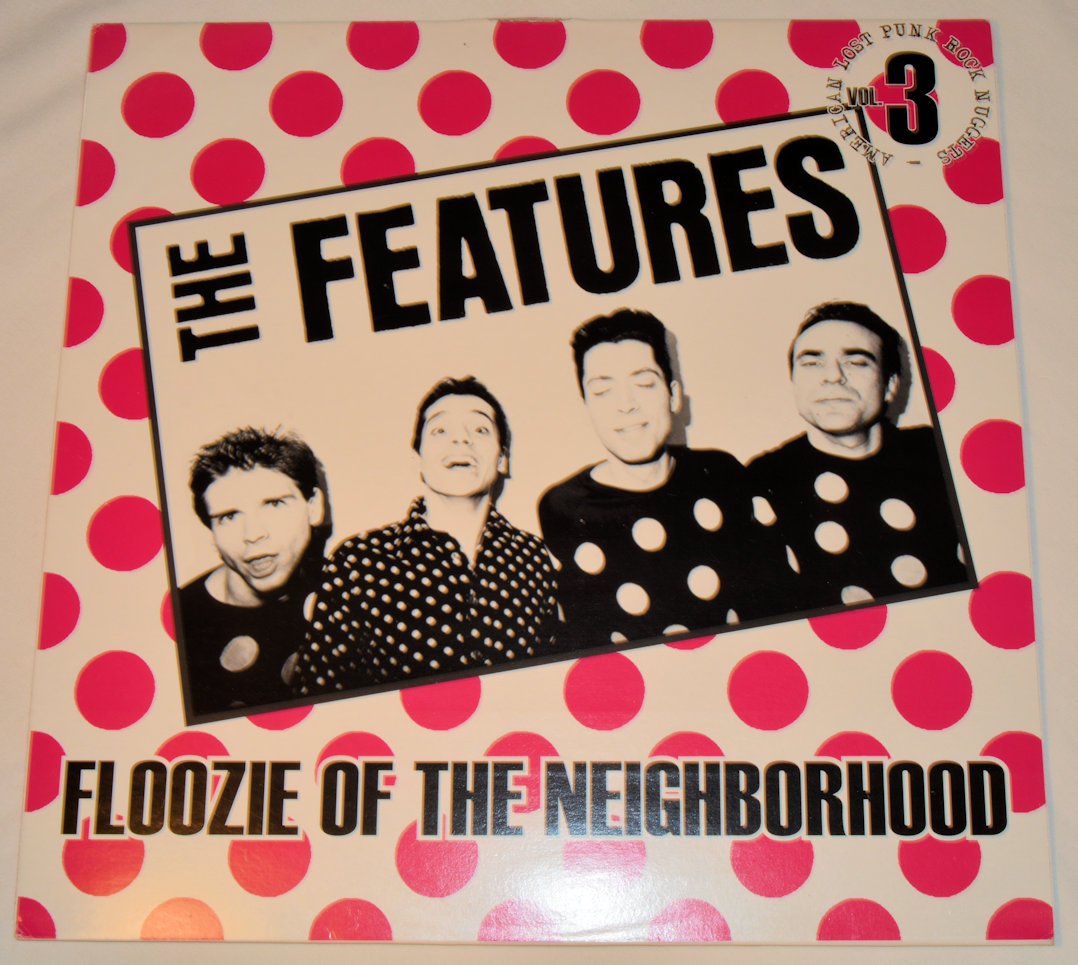 Features, The - Floozie Of The Neighborhood
