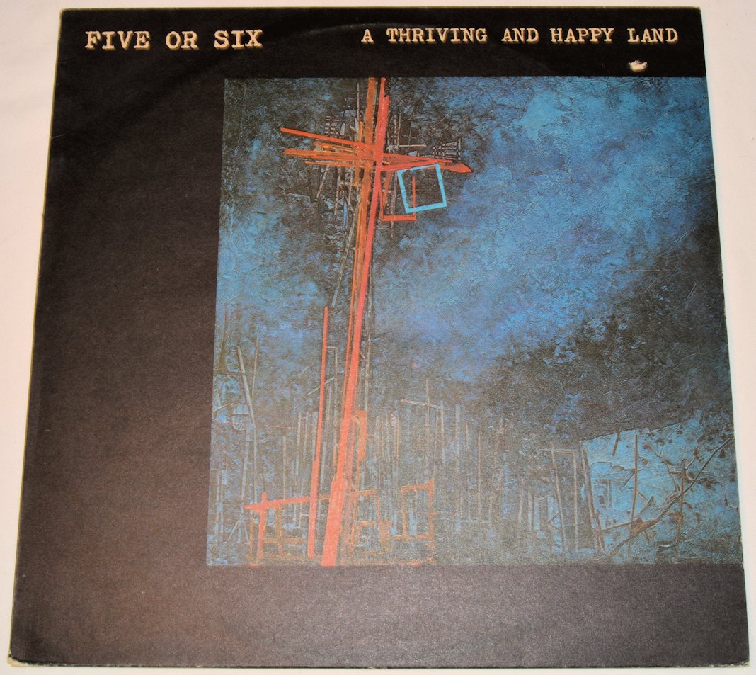 Five Or Six - A Thriving And Happy Land