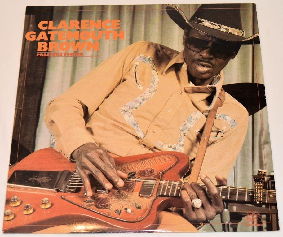 Brown, Clarence Gatemouth - Pressure Cooker