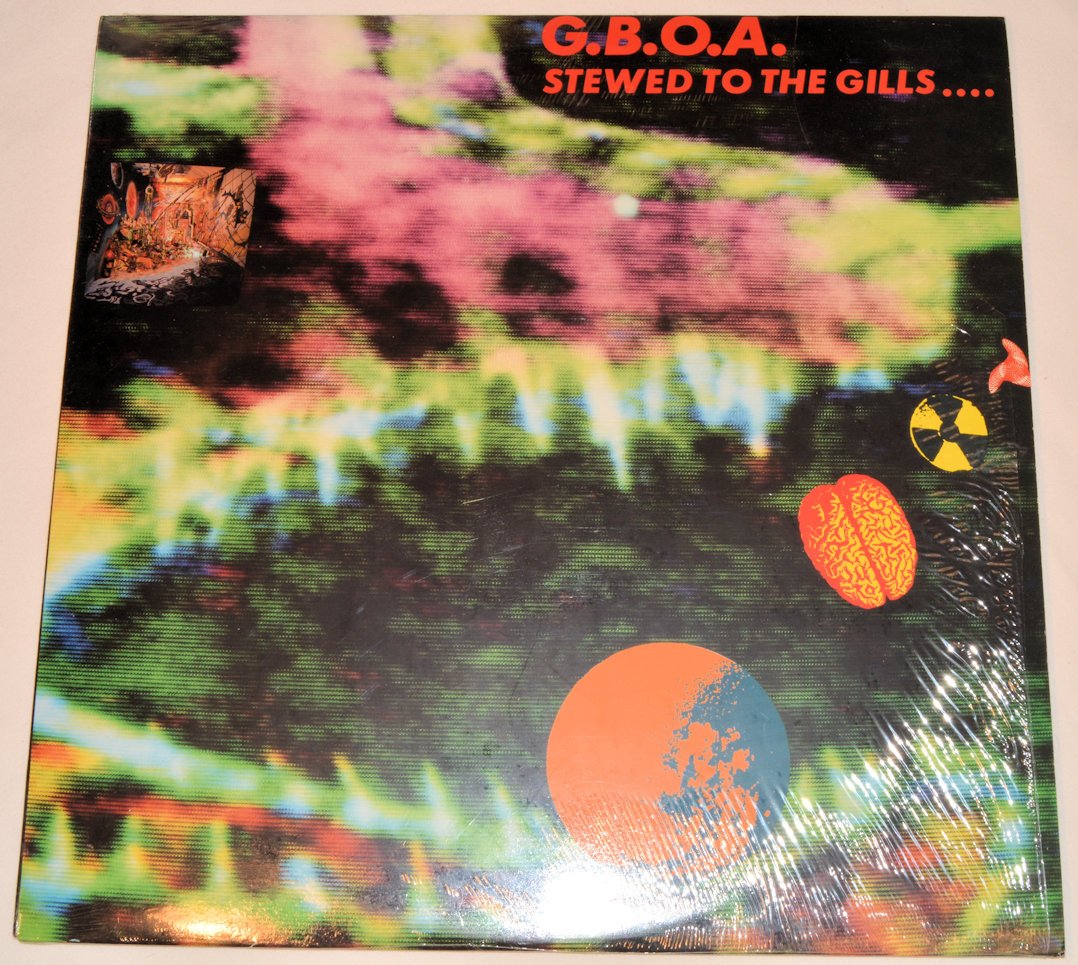 G.B.O.A. - Stewed To The Gills