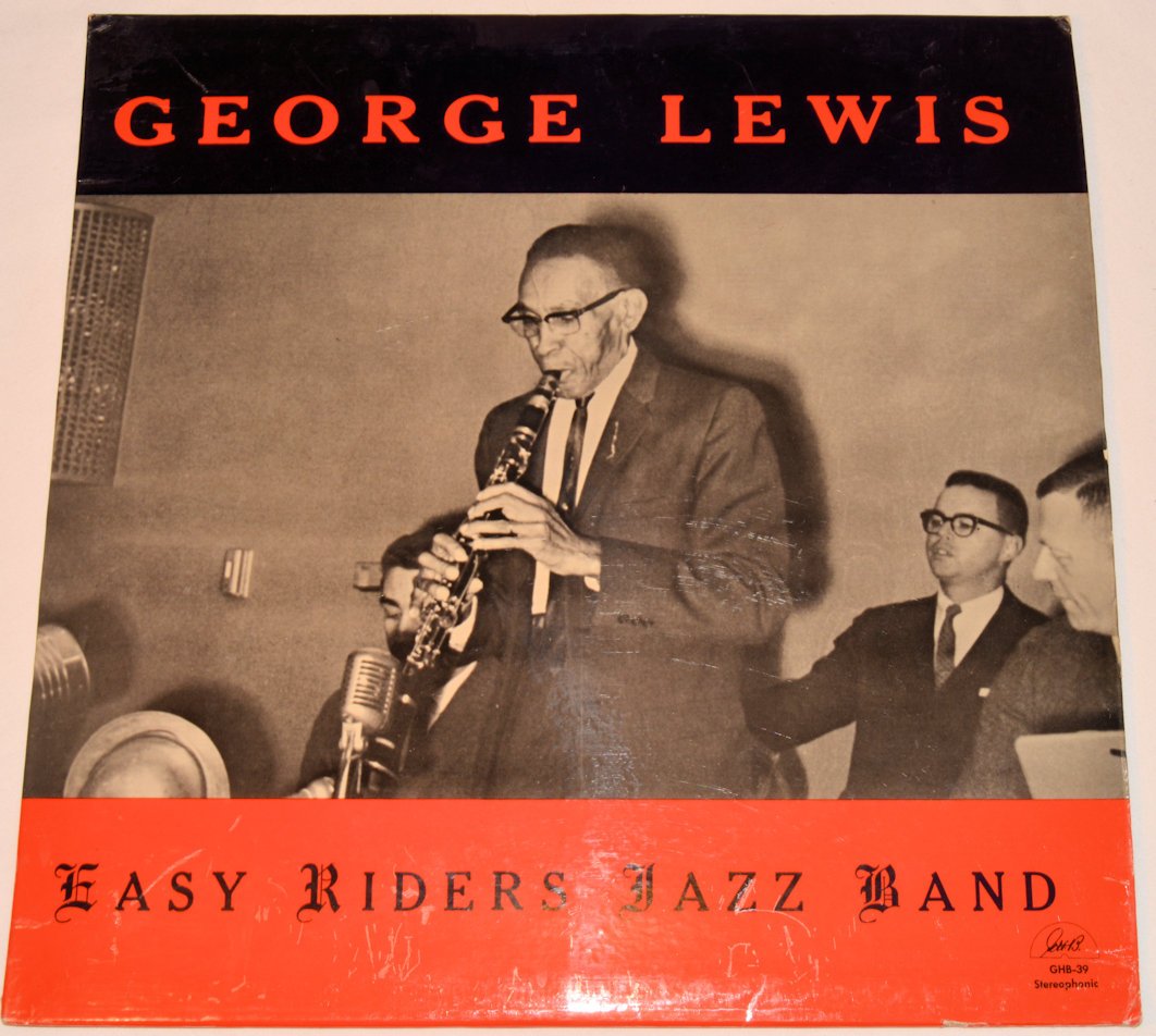 Lewis, George - Easy Riders Jazz Band