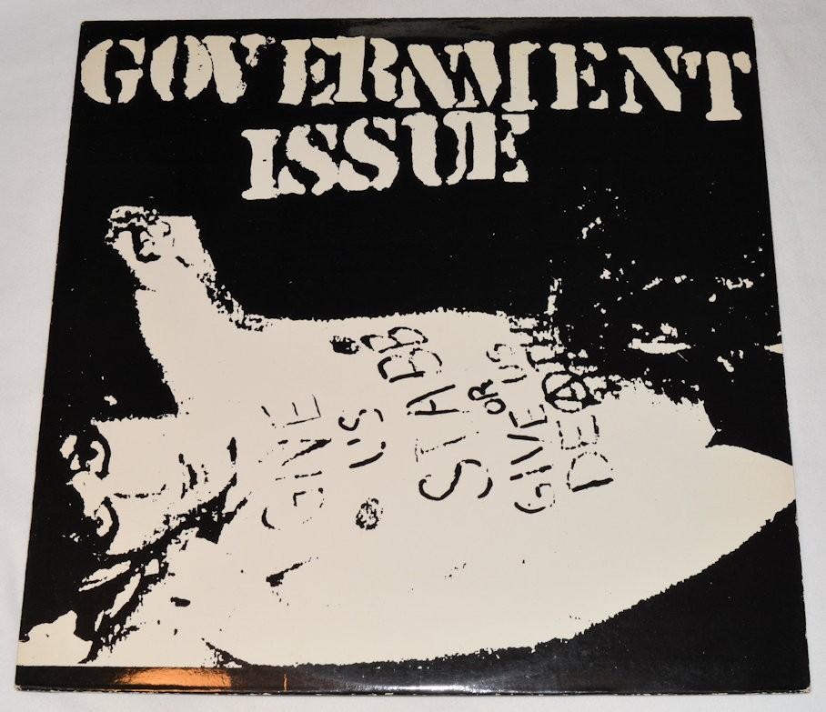 Government Issue - Give Us Stabb