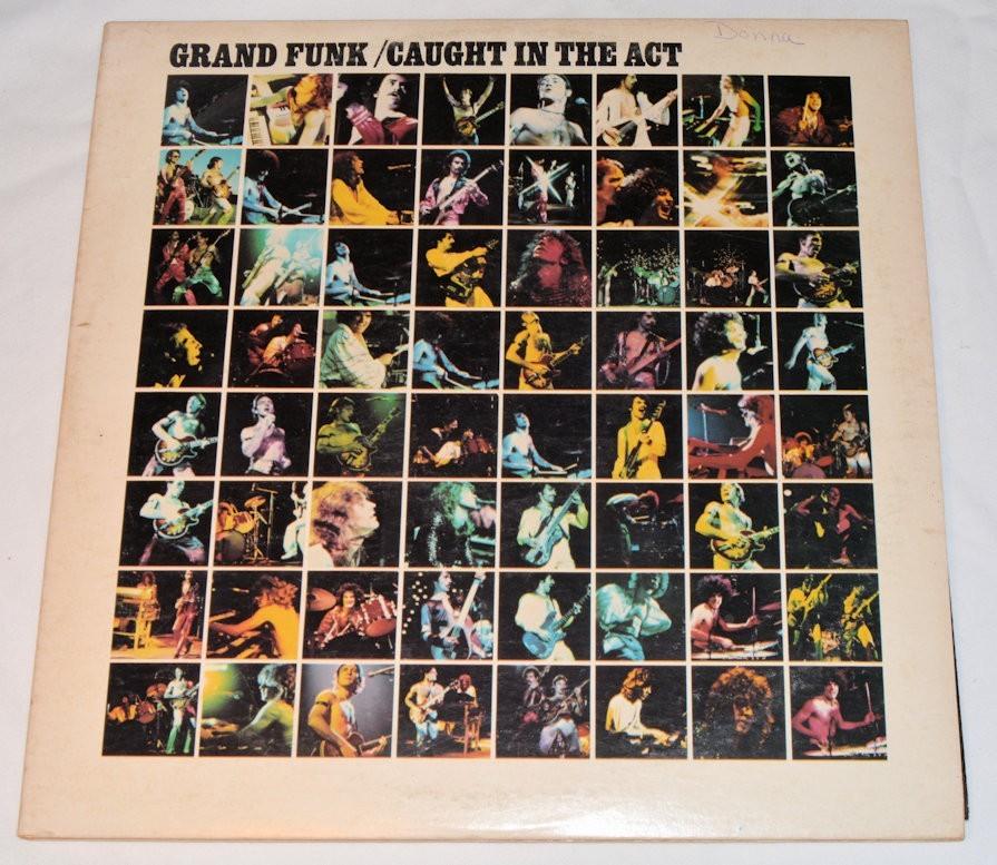 Grand Funk - Caught In The Act