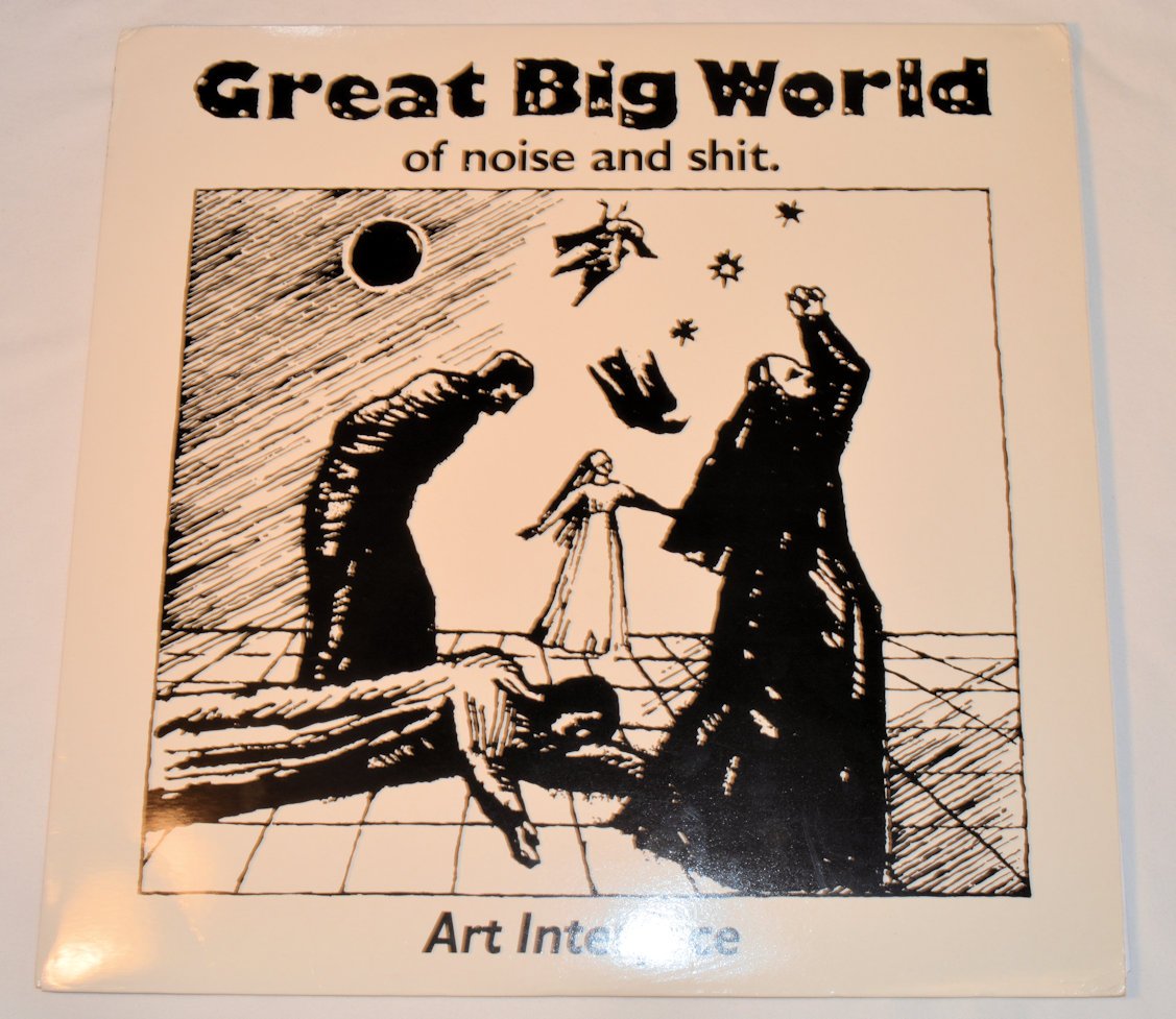Art Interface - Great Big World Of Noise And Shit