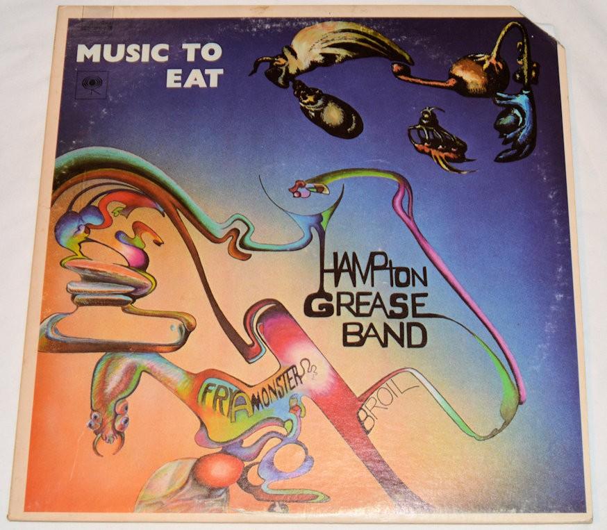 Hampton Grease Band - Music To Eat