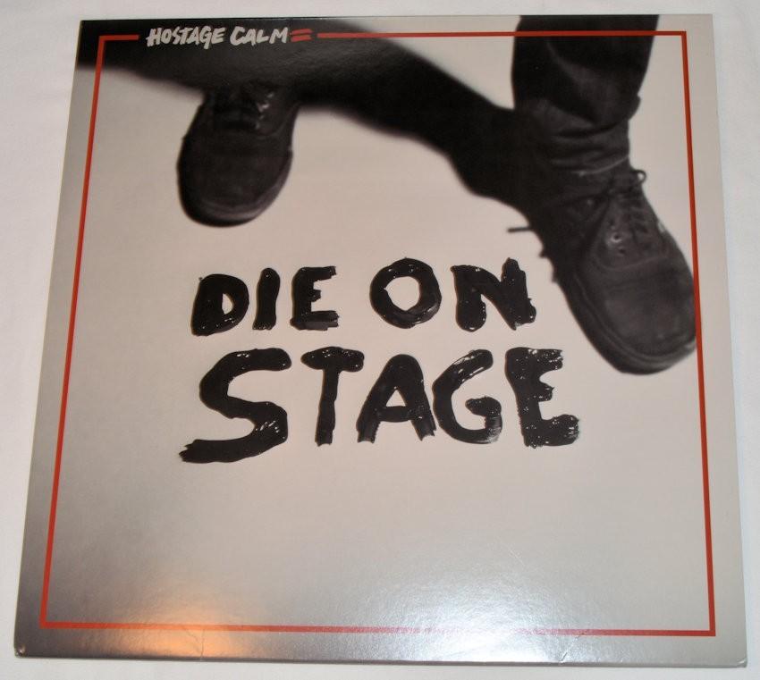 Hostage Calm - Die On Stage