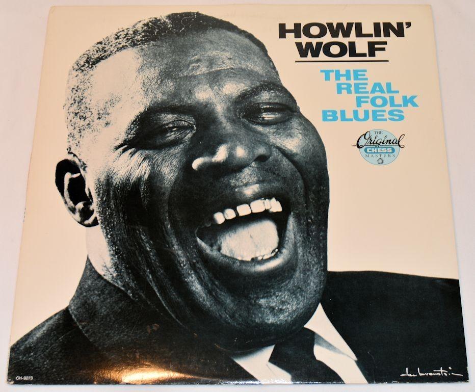 Howlin' Wolf - The Real Folk Blues