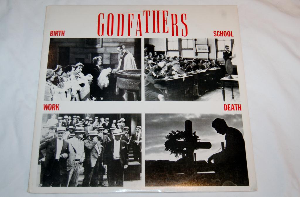 Godfathers, The - Birth, School, Work, Death