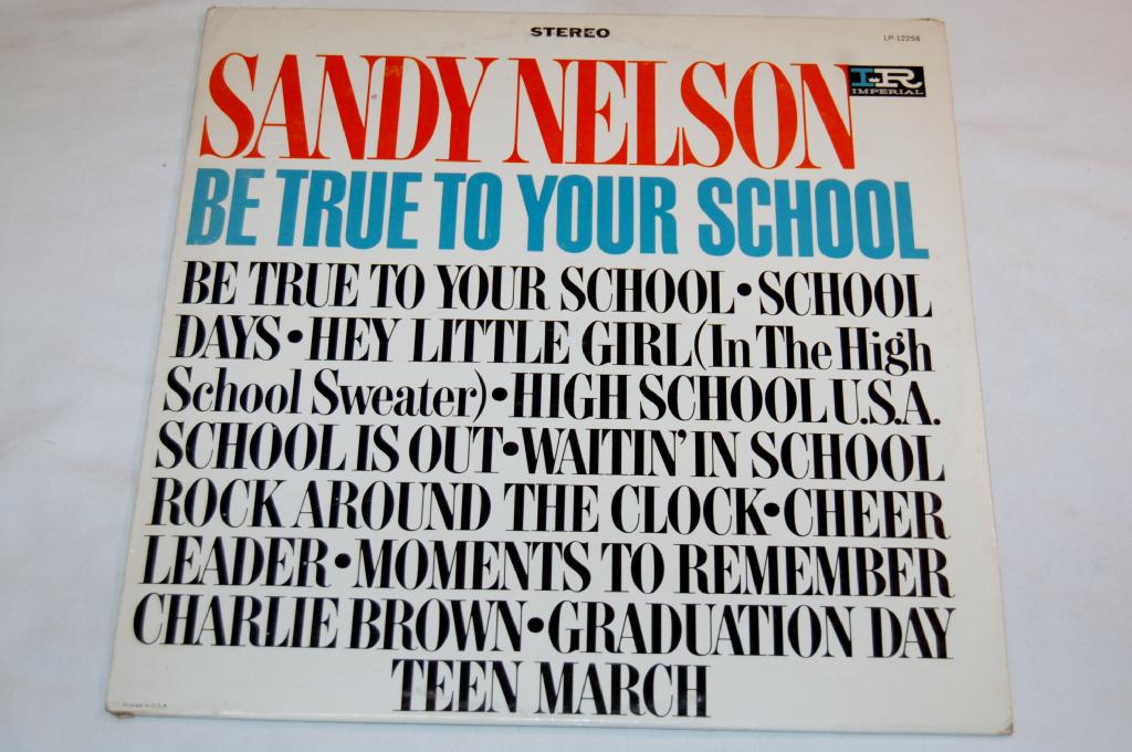 Nelson, Sandy - Be True To Your School