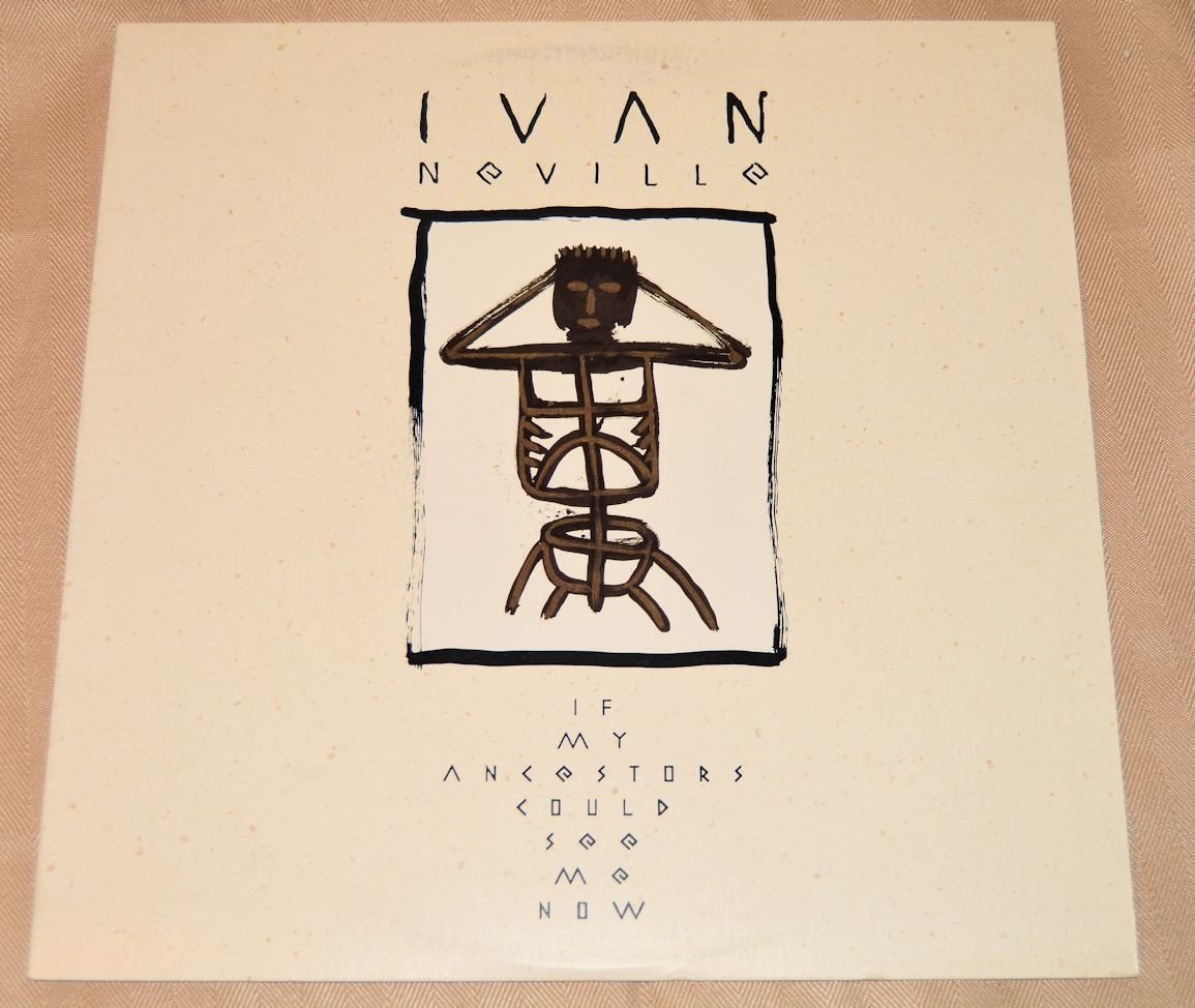 Neville, Ivan - If My Ancestors Could See Me Now