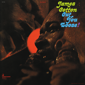 Cotton, James - Cut You Loose!