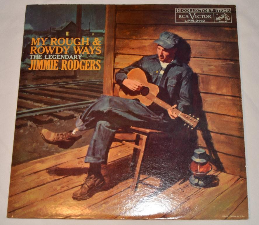 Rodgers, Jimmie - My Rough And Rowdy Ways