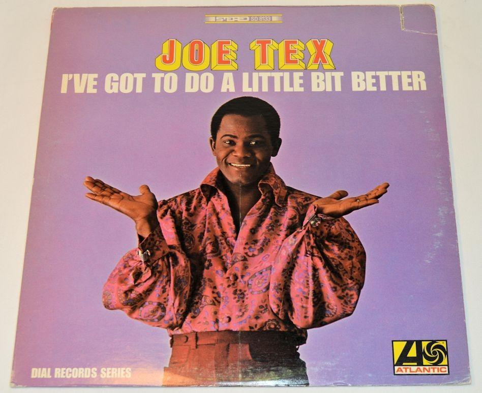 Tex, Joe - I've Got To Do A Little Bit Better