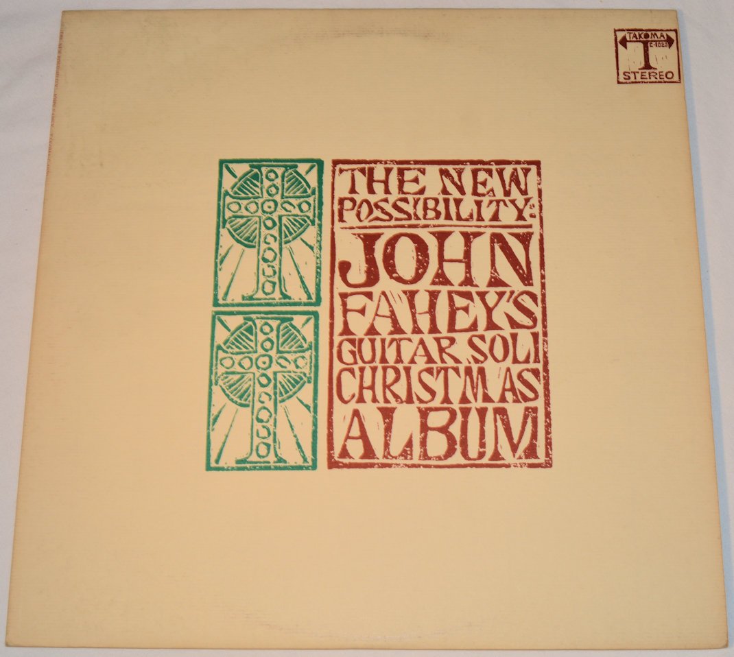 Fahey, John - New Possibilty; Christmas Album