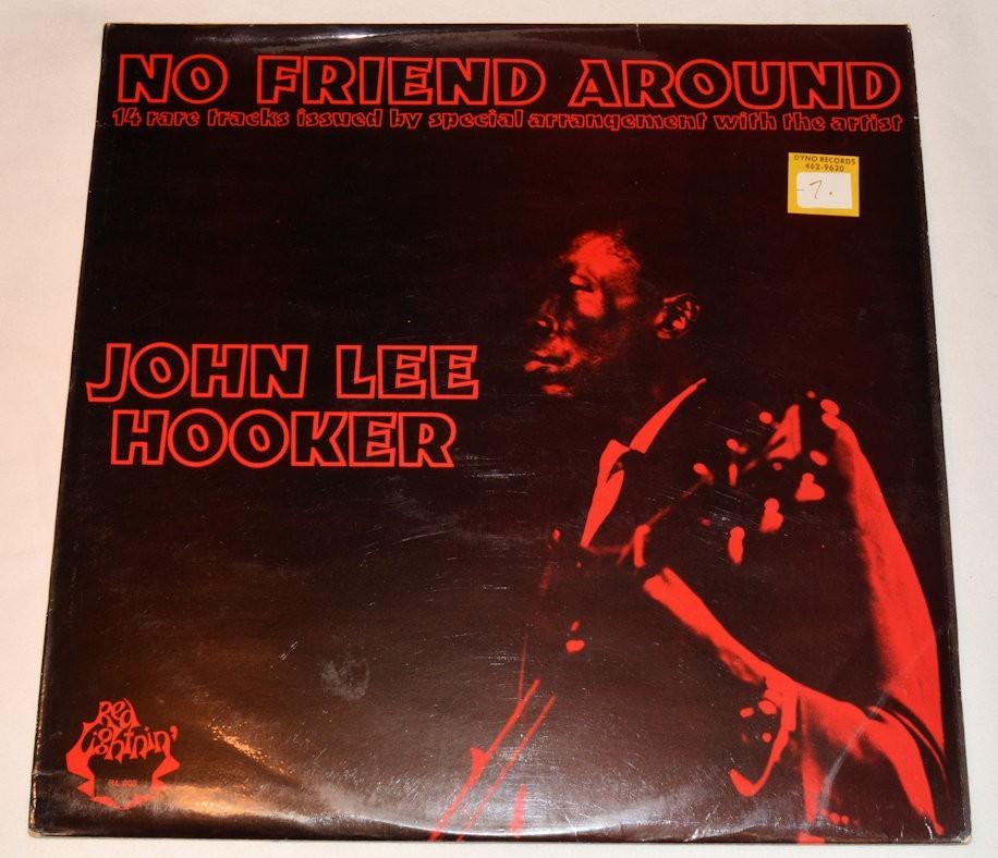 Hooker, John Lee - No Friend Around