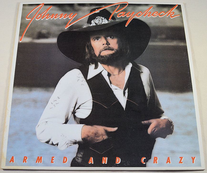 Paycheck, Johnny – Armed And Crazy