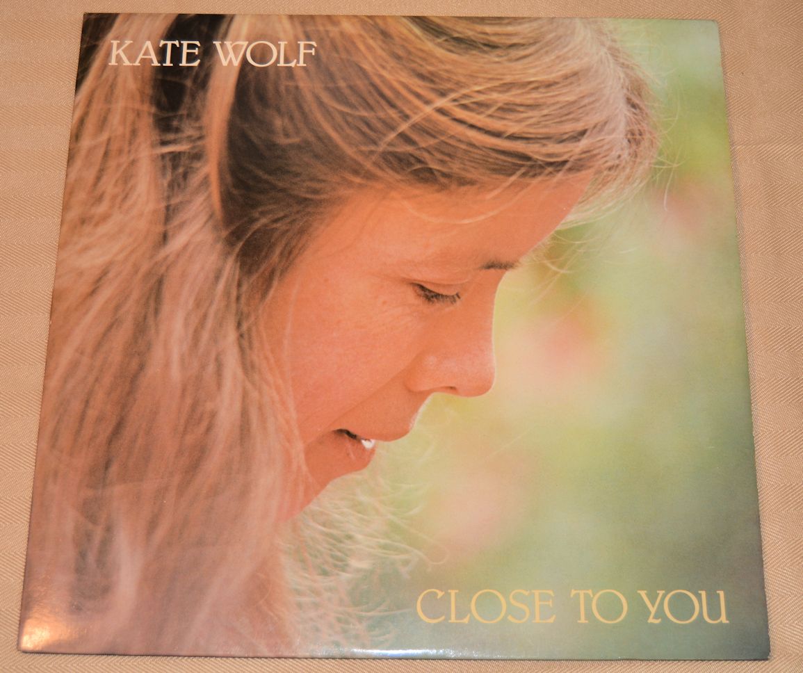 Wolf, Kate - Close To You