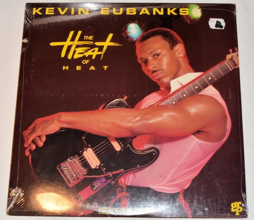 Eubanks, Kevin - Heat Of Heat
