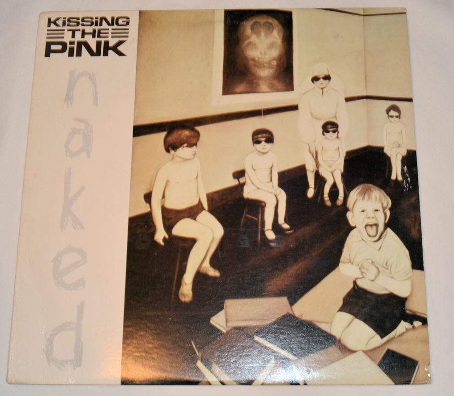 Kissing the Pink - Naked