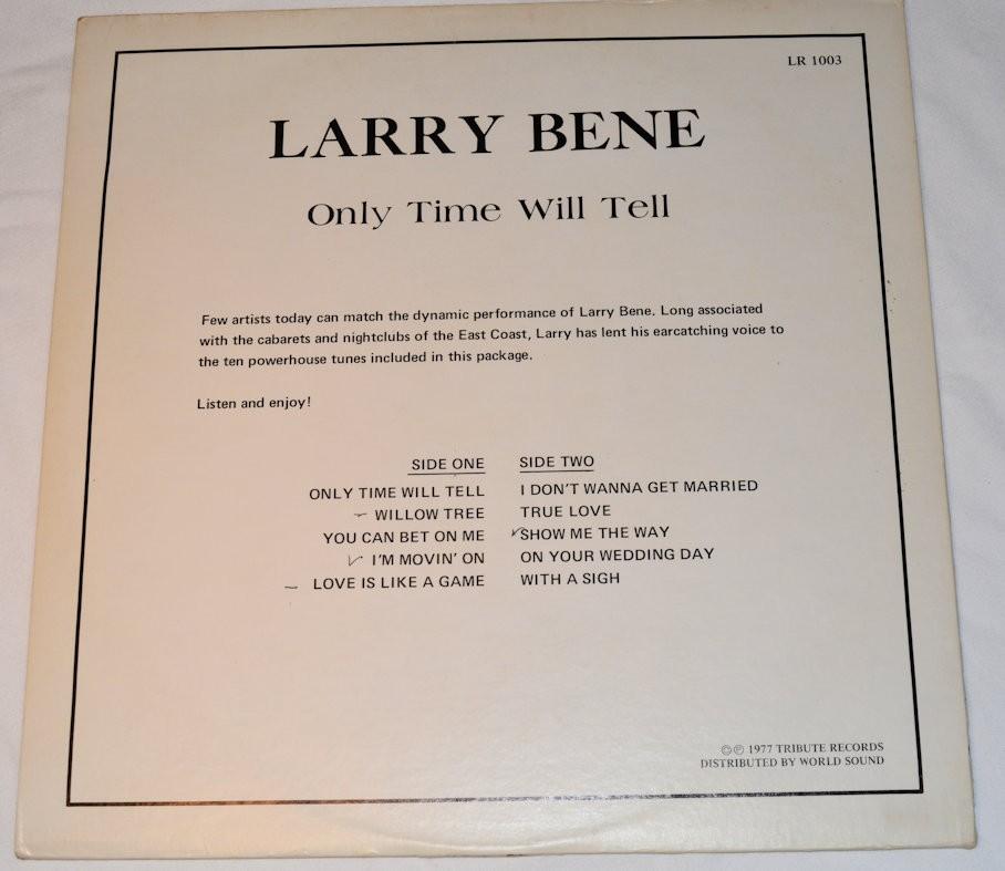 Bene, Larry - Only Time Will Tell
