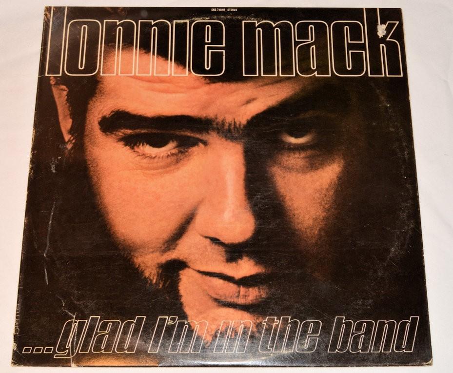 Mack, Lonnie - Glad I'm In The Band