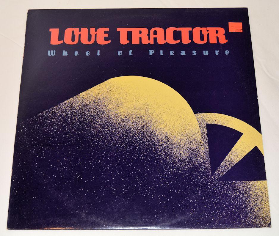 Love Tractor - Wheel Of Pleasure
