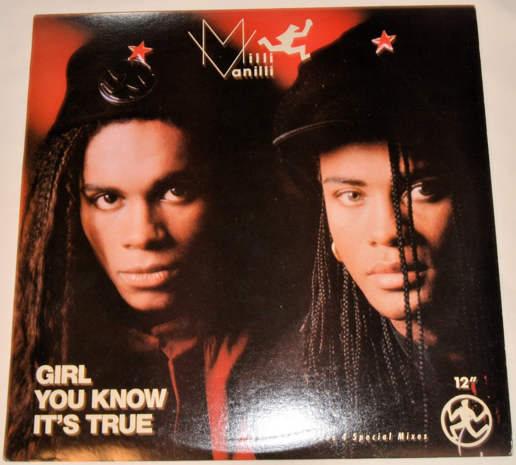 Milli Vanilli - Girl You Know It's True