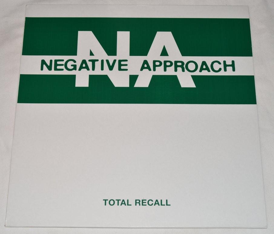 Negative Approach - Total Recall