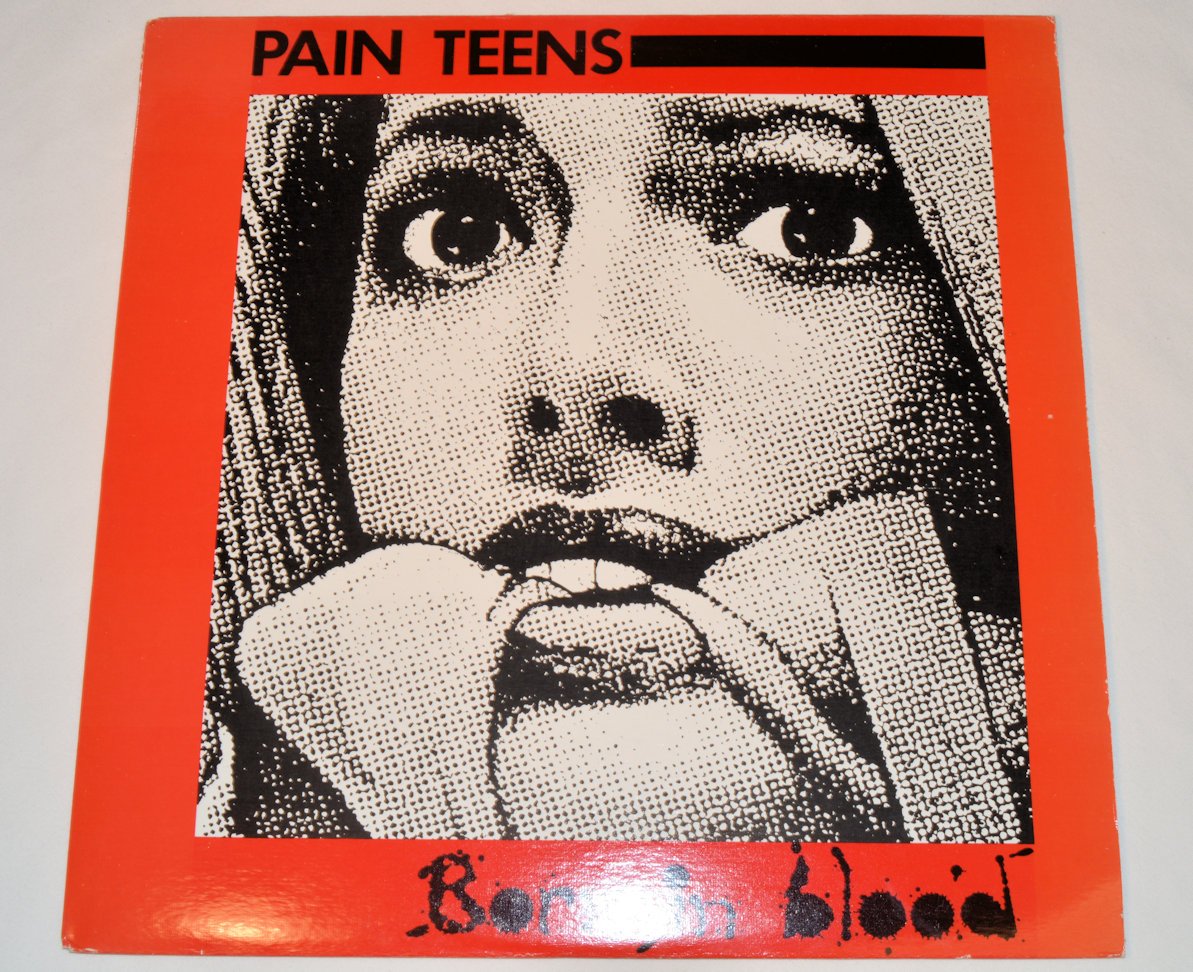 Pain Teens - Born In Blood