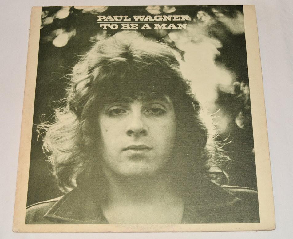 Wagner, Paul - To Be A Man