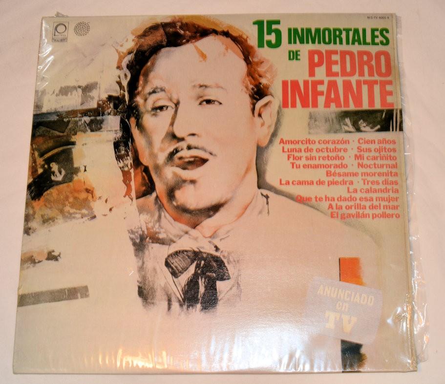 Infante, Pedro - 15 Inmortales
