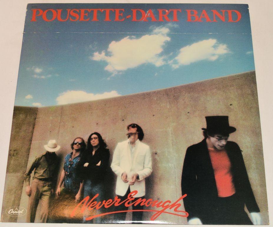 Pousette Dart Band - Never Enough