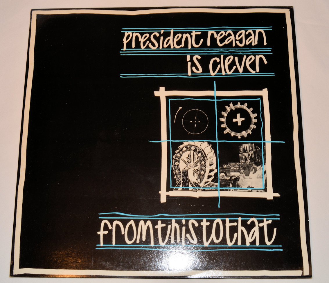 President Reagan Is Clever - From This To That