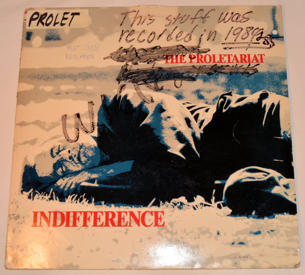 Proletariat, The - Indifference