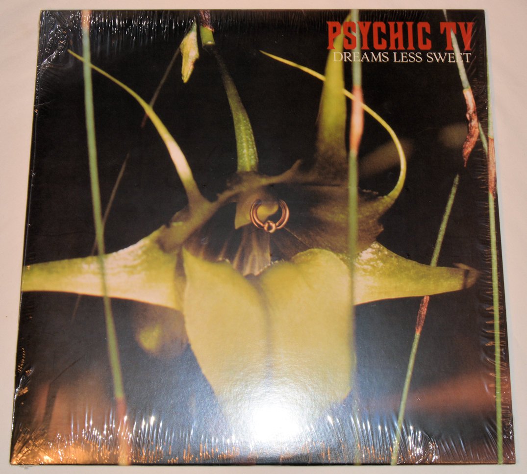Psychic TV - Dreams Less Sweet