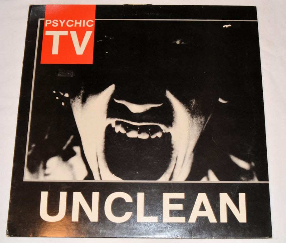 Psychic TV - Unclean