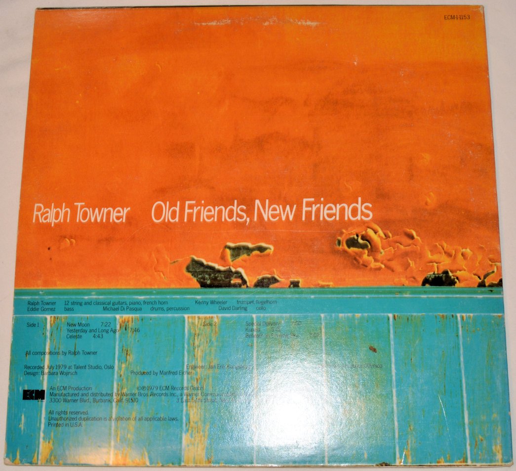 Towner, Ralph - Old Friends, New Friends
