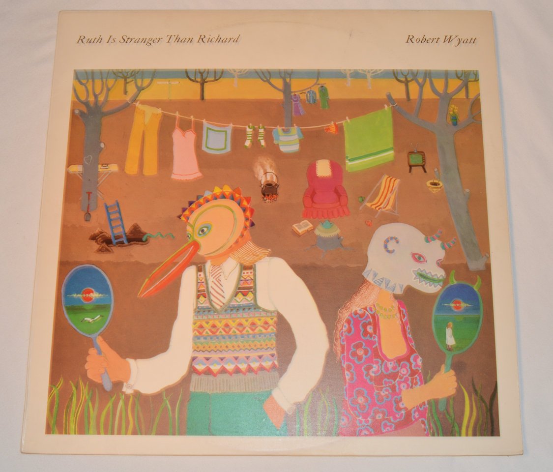 Wyatt, Robert - Ruth Is Stranger Than Richard