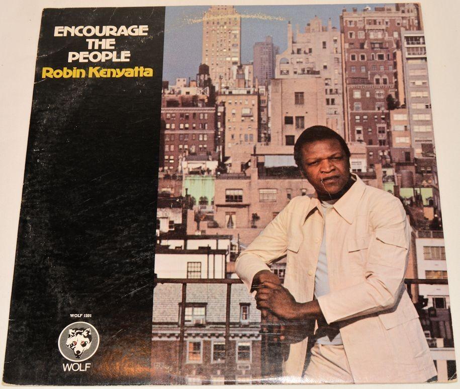 Kenyatta, Robin - Encourage The People
