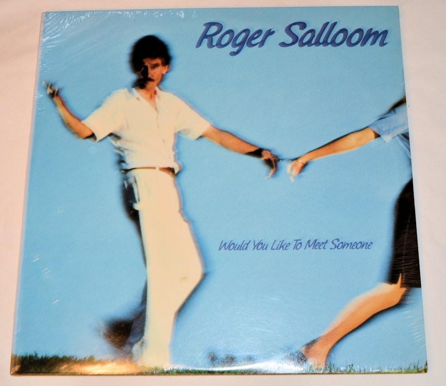 Salloom, Roger - Would You Like To Meet Someone