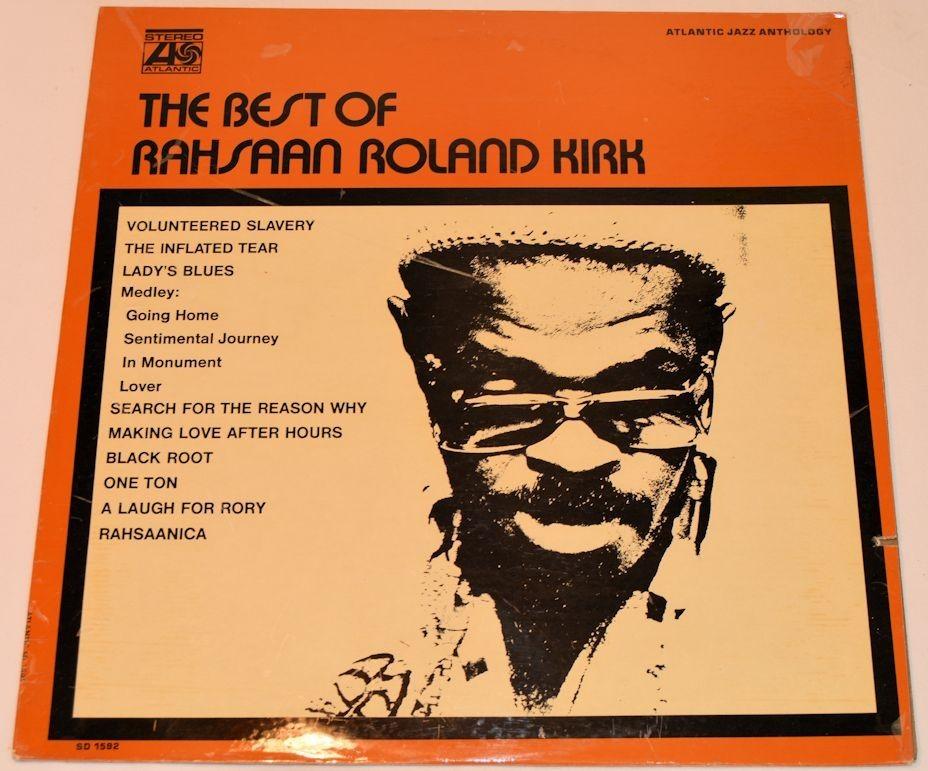 Kirk, Rahsaan Roland - Best Of