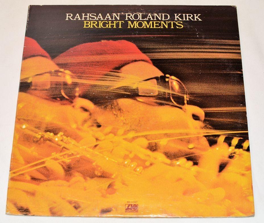 Kirk, Rahsaan Roland - Bright Moments