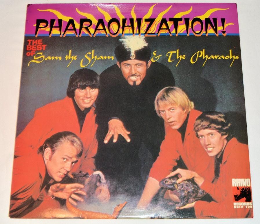 Sam the Sham - Pharaohization