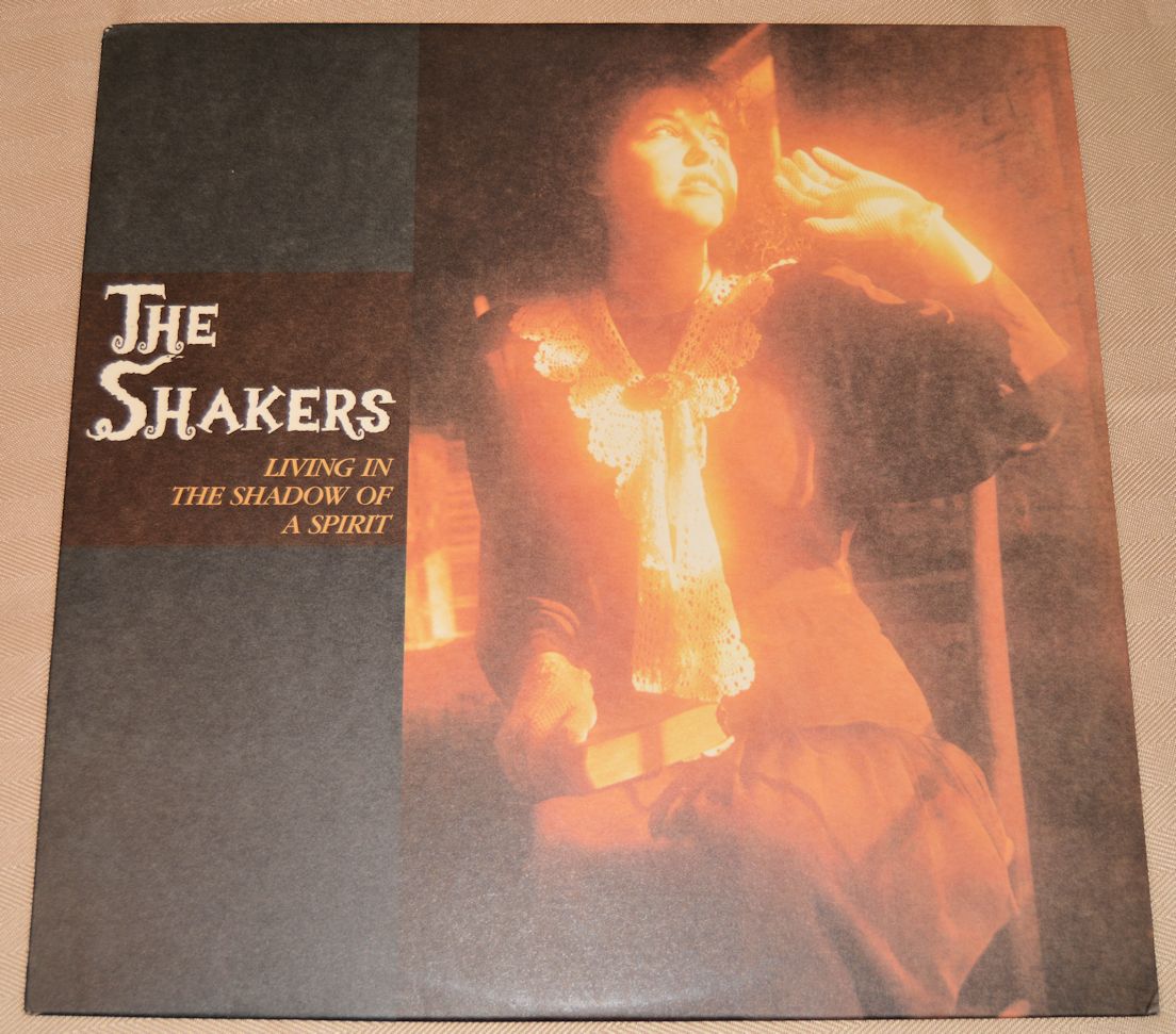 Shakers, The - Living In The Shadow Of A Spirit