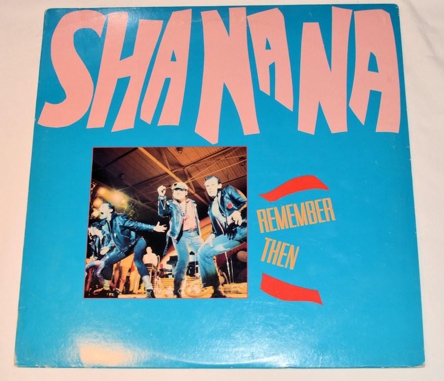 Sha Na Na - Remember Then