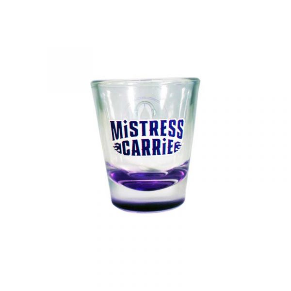 Mistress Carrie Shot Glass