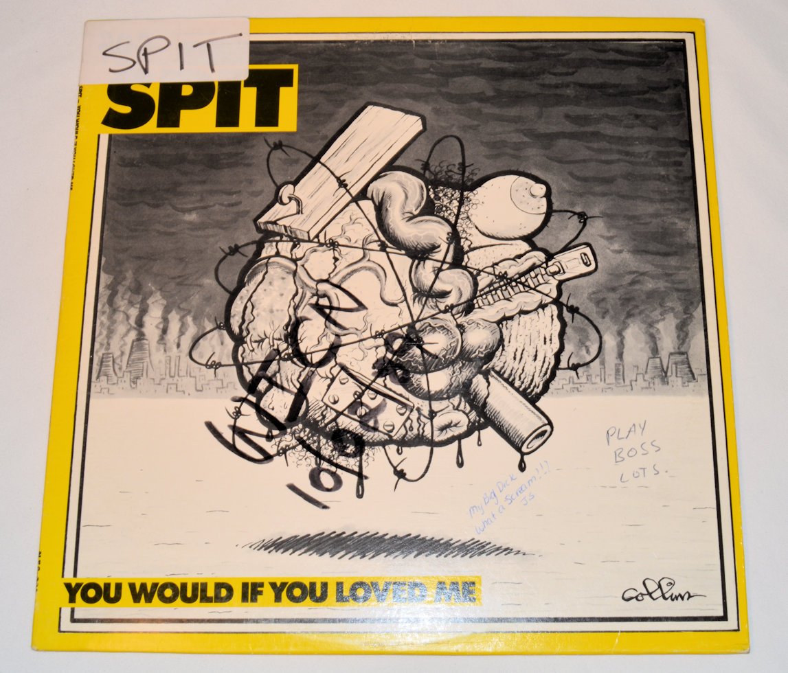 Spit - You Would If You Loved Me