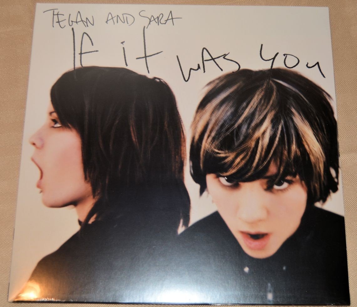 Tegan & Sara - If It Was You