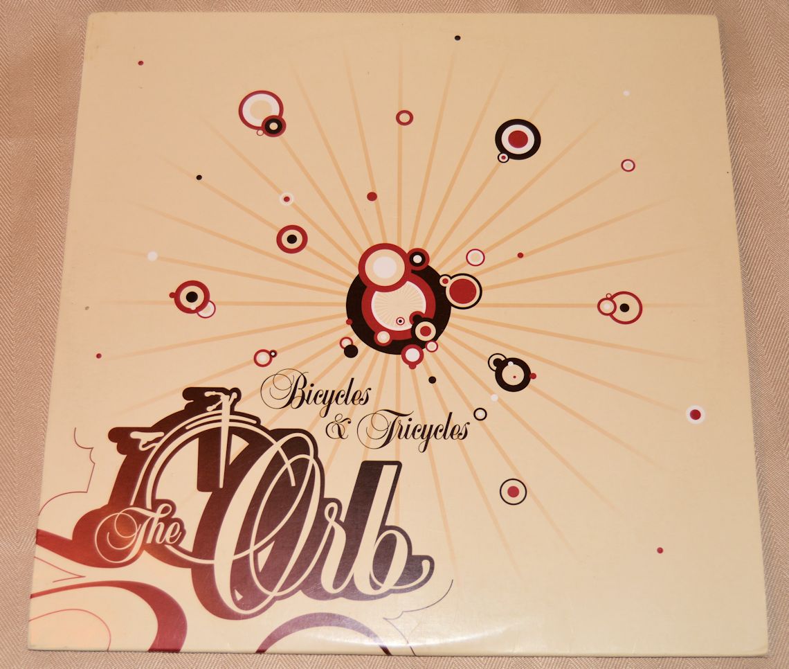 Orb, The - Bicycles & Tricycles