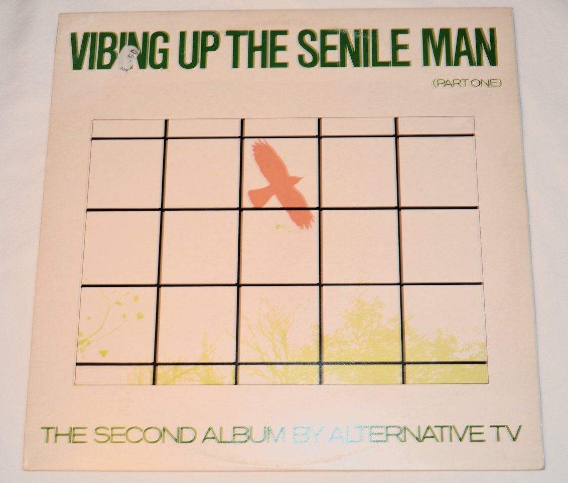 Alternative TV - Vibing Up The Senile Man